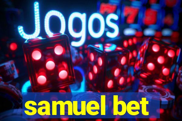 samuel bet